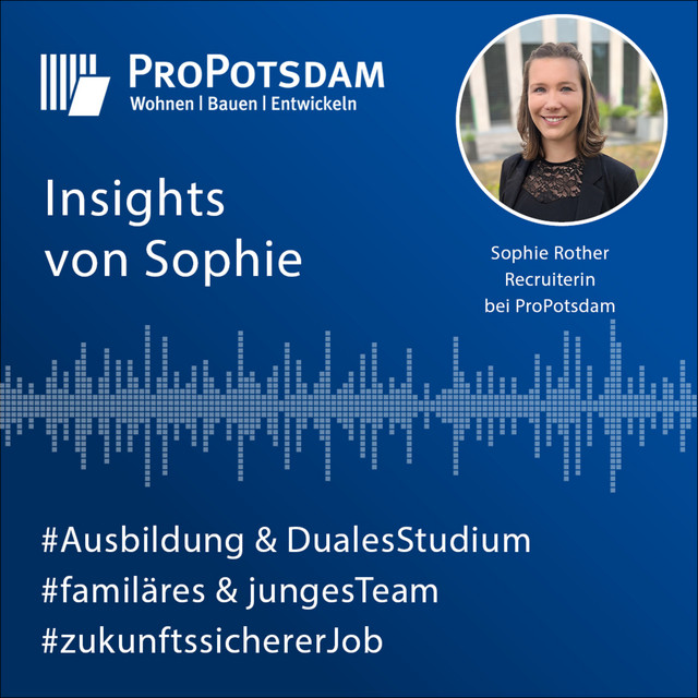 ProPotsdam - Insights von Recruiterin Sophie